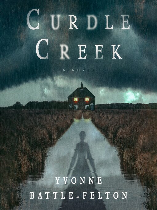 Title details for Curdle Creek by Yvonne Battle-Felton - Wait list